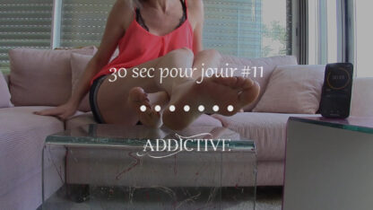 Addictive - 30 secondes #11