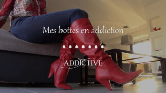 Addictive - Mes bottes en addiction