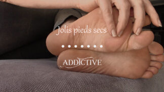 Addictive - Jolis pieds secs