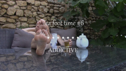 Addictive - Tea foot time