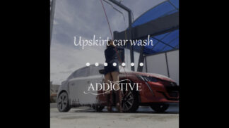 Addictive - Upskirt car wash