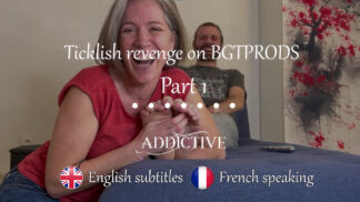 Addictive - Ticklish revenge on foot of BGTPRODS Part 1 ( French speaking with English subtitles )